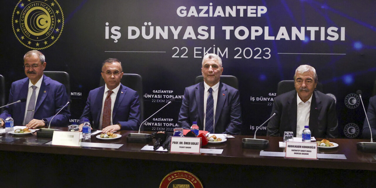 Ticaret Bakanı Ömer Bolat, Gaziantep’te İş Dünyası Toplantısı’nda konuştu